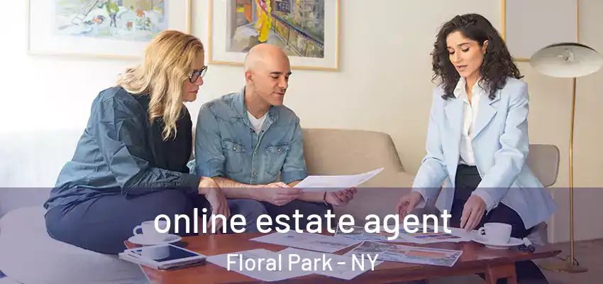  online estate agent Floral Park - NY