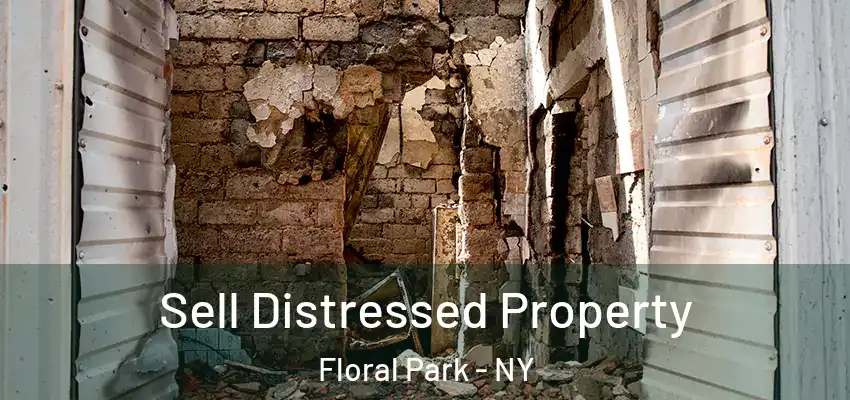Sell Distressed Property Floral Park - NY