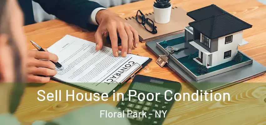  Sell House in Poor Condition Floral Park - NY