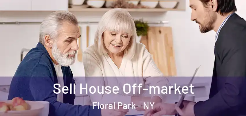  Sell House Off-market Floral Park - NY