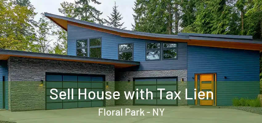  Sell House with Tax Lien Floral Park - NY