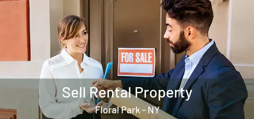 Sell Rental Property Floral Park - NY